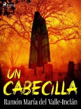 Del Valle-Inclán |  Un cabecilla | eBook | Sack Fachmedien