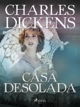 Dickens |  Casa desolada | eBook | Sack Fachmedien