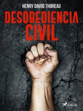 Thoreau |  Desobediencia civil | eBook | Sack Fachmedien