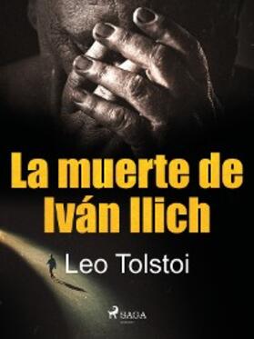 Tolstoi |  La muerte de Iván Ilich | eBook | Sack Fachmedien