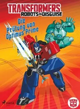 Sazaklis / Foxe |  Transformers - Robots in Disguise -   Die Prüfung von Optimus Prime | eBook | Sack Fachmedien