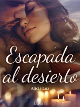 Luz |  Escapada al desierto - Un Novela Corta Erótica | eBook | Sack Fachmedien