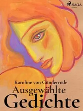 Günderrode |  Ausgewählte Gedichte | eBook | Sack Fachmedien