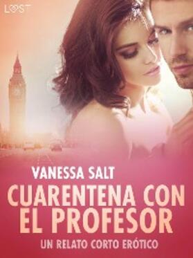 Salt |  Cuarentena con el Profesor - un relato corto erótico | eBook | Sack Fachmedien