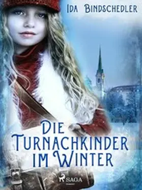 Bindschedler |  Die Turnachkinder im Winter | eBook | Sack Fachmedien