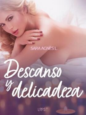 L. |  Descanso y delicadeza - un relato corto erótico | eBook | Sack Fachmedien