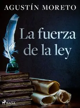 Moreto |  La fuerza de la ley | eBook | Sack Fachmedien