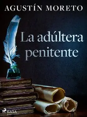 Moreto |  La adúltera penitente | eBook | Sack Fachmedien