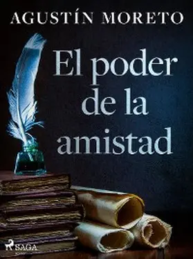 Moreto |  El poder de la amistad | eBook | Sack Fachmedien