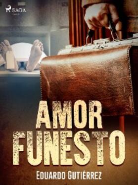 Gutiérrez |  Amor funesto | eBook | Sack Fachmedien