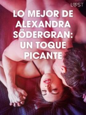 Södergran |  Lo mejor de Alexandra Södergran: Un toque picante | eBook | Sack Fachmedien