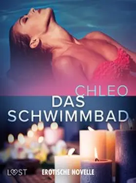 Chleo |  Das Schwimmbad - Erotische Novelle | eBook | Sack Fachmedien
