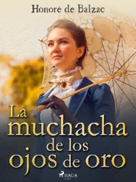 de Balzac |  La muchacha de los ojos de oro | eBook | Sack Fachmedien