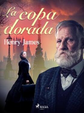 James |  La copa dorada | eBook | Sack Fachmedien