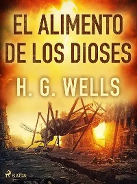 Wells |  El alimento de los dioses | eBook | Sack Fachmedien