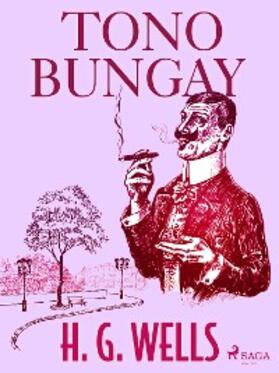 Wells |  Tono-Bungay | eBook | Sack Fachmedien