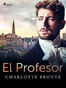 Brontë |  El profesor | eBook | Sack Fachmedien