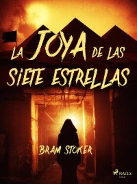 Stoker |  La joya de las siete estrellas | eBook | Sack Fachmedien