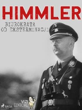 Pavetto |  Himmler - biurokrata od eksterminacji | eBook | Sack Fachmedien