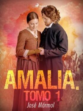 Mármol |  Amalia. Tomo 1 | eBook | Sack Fachmedien