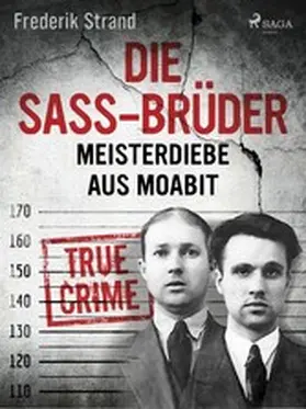 Strand |  Die Sass-Brüder: Meisterdiebe aus Moabit | eBook | Sack Fachmedien