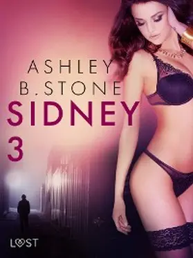 Stone |  Sidney 3 - una novela corta erótica | eBook | Sack Fachmedien