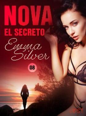 Silver |  Nova 8: El secreto - una novela corta erótica | eBook | Sack Fachmedien