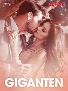 Cupido |  Giganten - erotiske noveller | eBook | Sack Fachmedien