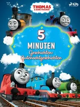 Mattel |  Thomas und seine Freunde - 5-Minuten-Geschichten: Gutenachtgeschichten | eBook | Sack Fachmedien