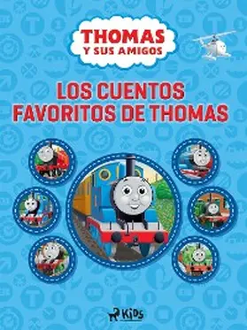 Mattel |  Thomas y sus amigos - Los cuentos favoritos de Thomas | eBook | Sack Fachmedien
