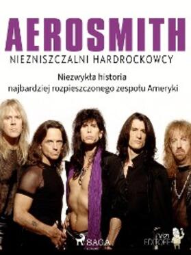 Pavetto |  Aerosmith - Niezniszczalni hardrockowcy | eBook | Sack Fachmedien