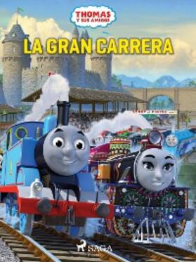 Mattel |  Thomas y sus amigos - La gran carrera | eBook | Sack Fachmedien