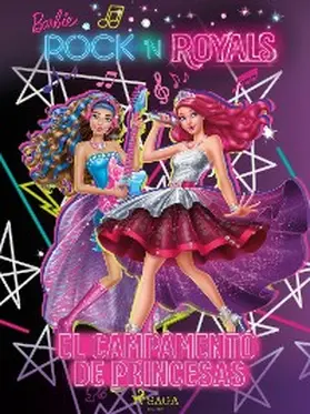 Mattel |  Barbie - El campamento de princesas | eBook | Sack Fachmedien