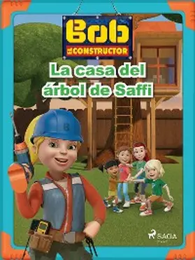 Mattel |  Bob y sus amigos - La casa del árbol de Saffi | eBook | Sack Fachmedien