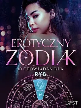 Södergran / Salt / Löv |  Erotyczny zodiak: 10 opowiadan dla Ryb | eBook | Sack Fachmedien