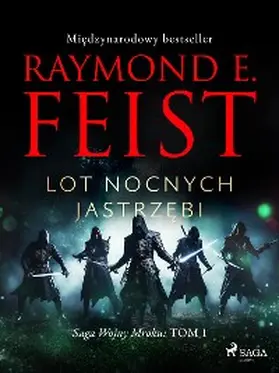 Feist |  Saga Wojny Mroku. Tom 1. Lot Nocnych Jastrzebi | eBook | Sack Fachmedien
