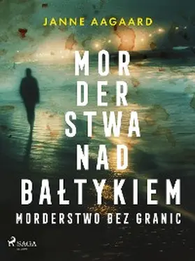 Aagaard |  Morderstwa nad Baltykiem 2: Morderstwo bez granic | eBook | Sack Fachmedien