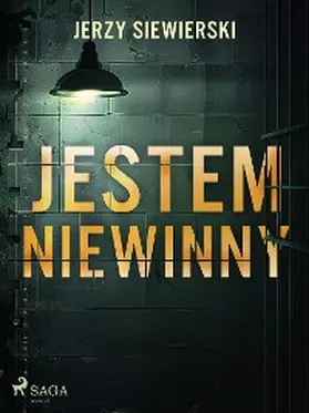 Siewierski |  Jestem niewinny | eBook | Sack Fachmedien