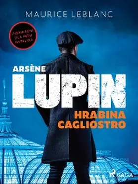 Leblanc |  Arsène Lupin. Hrabina Cagliostro | eBook | Sack Fachmedien
