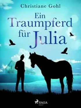 Gohl |  Ein Traumpferd für Julia | eBook | Sack Fachmedien