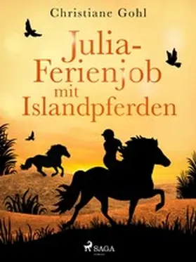 Gohl |  Julia - Ferienjob mit Islandpferden | eBook | Sack Fachmedien