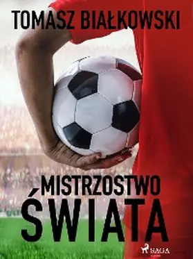 Bialkowski |  Mistrzostwo swiata | eBook | Sack Fachmedien