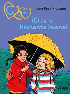 Knudsen |  C de Clara 22: ¡Eres lo bastante buena! | eBook | Sack Fachmedien