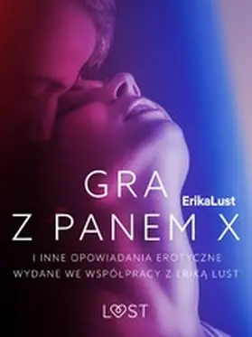 Rosdahl / Wise / Wiese |  Gra z Panem X i inne opowiadania erotyczne wydane we wspólpracy z Erika Lust | eBook | Sack Fachmedien