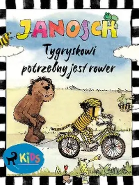 Janosch |  Tygryskowi potrzebny jest rower | eBook | Sack Fachmedien