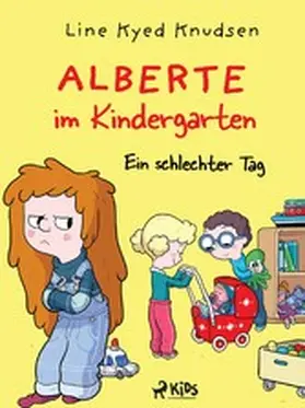 Knudsen |  Alberte im Kindergarten (1) - Ein schlechter Tag | eBook | Sack Fachmedien