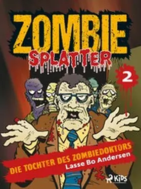 Andersen |  Die Tochter des Zombiedoktors | eBook | Sack Fachmedien