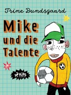Bundsgaard |  Mike und die Talente | eBook | Sack Fachmedien