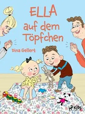 Gellert |  Ella auf dem Töpfchen | eBook | Sack Fachmedien