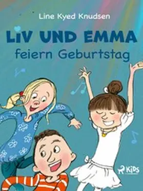 Knudsen |  Liv und Emma feiern Geburtstag | eBook | Sack Fachmedien